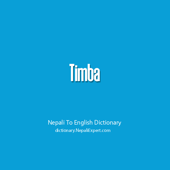 Timba Meaning In English Nepali To English Dictionary